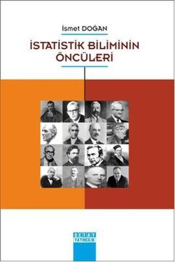 İstatistik Biliminin Öncüleri - İsmet Doğan - Detay Yayıncılık