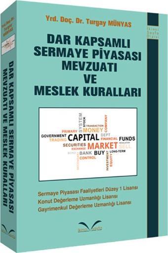 Dar Kapsamlı Sermaye Piyasası Mevzuatı ve Meslek Kuralları - Turgay Münyas - İkinci Sayfa