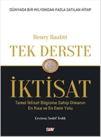 Tek Derste İktisat - Henry Hazlitt - Say Yayınları