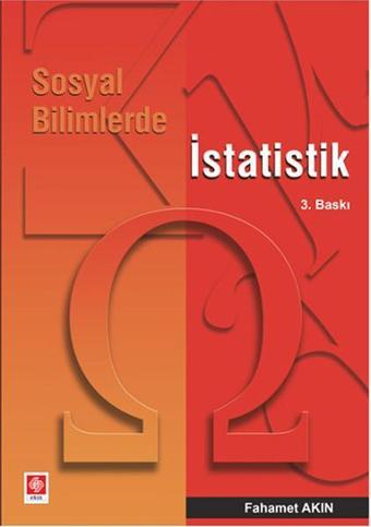 Sosyal Bilimlerde İstatistik - Fahamet Akın - Ekin Basım Yayın