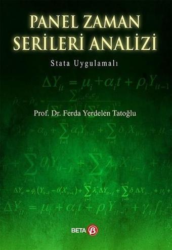 Panel Zaman Serileri Analizi-Stata Uygulamalı - Ferda Yerdelen Tatoğlu - Beta Yayınları