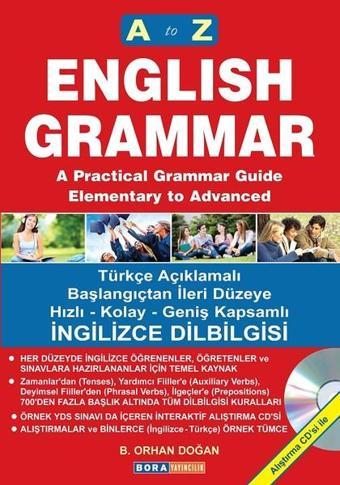 A to Z English Grammar A'dan Z'ye İngilizce Dilbilgisi - B. Orhan Doğan - Bora Yayıncılık