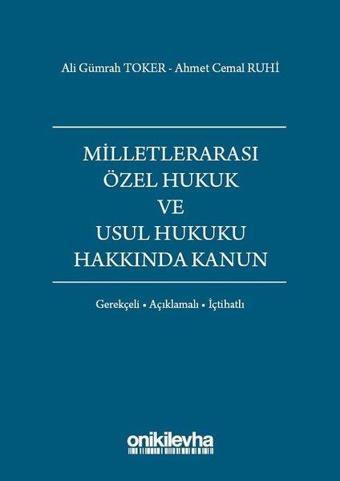 Milletlerarası Özel Hukuk ve Usul Hukuku Hakkında Kanun - Ahmet Cemal Ruhi - On İki Levha Yayıncılık