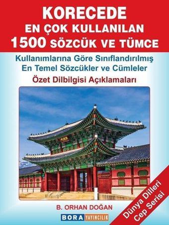 Korecede En Çok Kullanılan 1500 Sözcük ve Tümce-Dünya Dilleri Cep Serisi - B. Orhan Doğan - Bora Yayıncılık