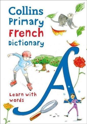 Collins Primary French Dictionary - Kolektif  - Harper Collins Publishers