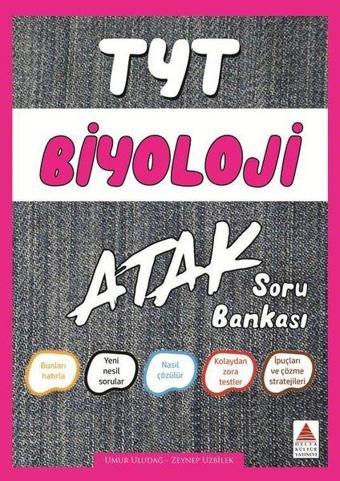 TYT Biyoloji Soru Bankası Atak - Umur Uludağ - Delta Kültür-Eğitim