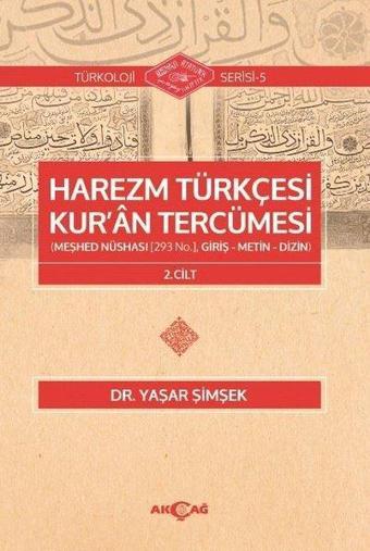 Harezm Türkçesi Kur'an Tercümesi 2.Cilt - Yaşar Şimşek - Akçağ Yayınları