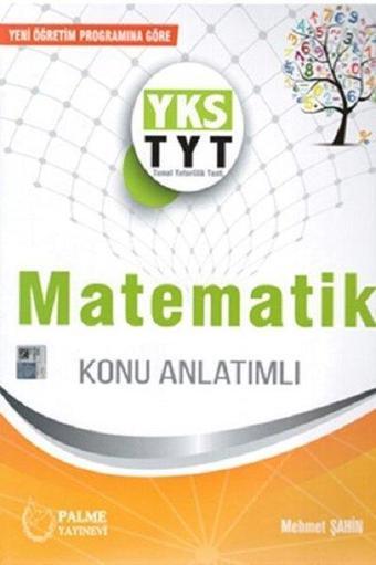 Palme Yks Tyt Matematik Konu Anlatımlı  2019 - Kolektif  - Palme Eğitim