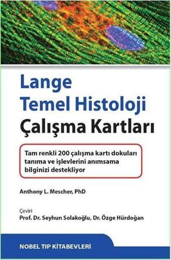 Lange Temel Histoloji Çalışma Kartları - Anthony L. Mescher - Nobel Tıp Kitabevleri