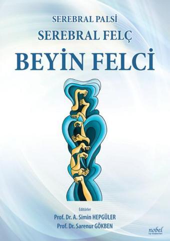 Serebral Palsi-Serebral Felç-Beyin Felci - Kolektif  - Nobel Tıp Kitabevleri