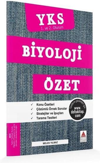 YKS 1. ve 2.Oturum Biyoloji Özet - Melek Yılmaz - Delta Kültür-Eğitim