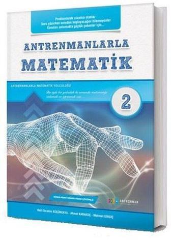 Antrenmanlarla Matematik - 2 - Halil İbrahim Küçükkaya - Antrenman Yayıncılık