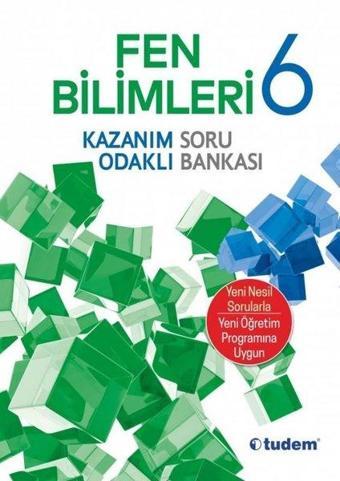 6.Sınıf Fen Bilimleri Kazanım Odaklı Soru Bankası - Kolektif  - Tudem Yayınları - Ders Kitapları