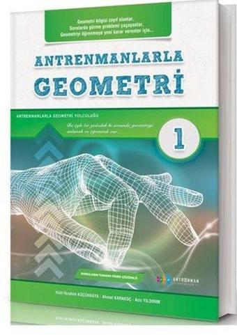 Antrenmanlarla Geometri - 1 - Halil İbrahim Küçükkaya - Antrenman Yayıncılık