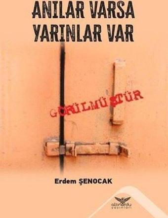 Anılar Varsa Yarınlar Var - Erdem Şenocak - Altınordu