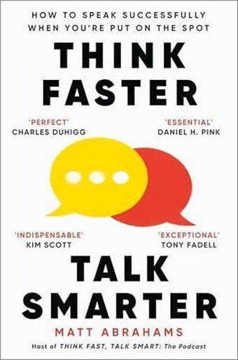 Think Faster, Talk Smarter - Matt Abrahams - Pan MacMillan