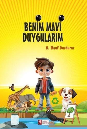 Benim Mavi Duygularım - A. Rauf Durdurur - Deniz Yayınevi