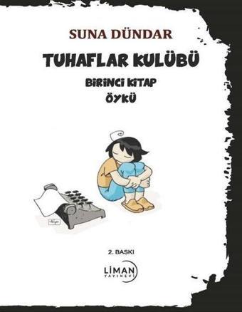 Tuhaflar Kulübü Birinci Kitap - Liman Yayınevi
