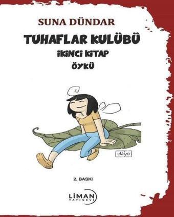 Tuhaflar Kulübü İkinci Kitap - Liman Yayınevi