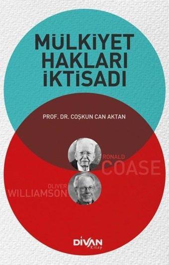 Mülkiyet Hakları İktisadı - Coşkun Can Aktan - Divan Kitap