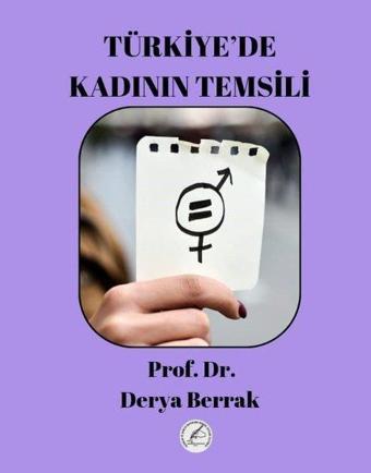 Türkiye'de Kadın Temsili - Derya Berrak - Yazşader Yayıncılık