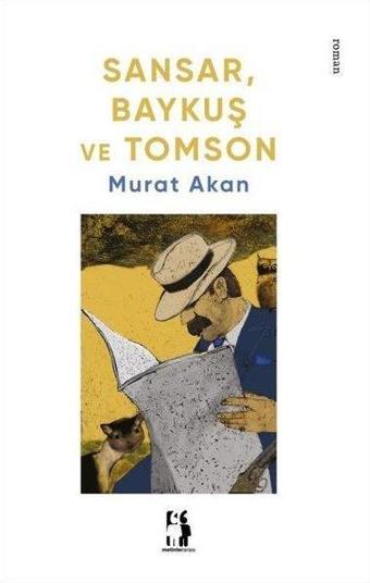 Sansar, Baykuş ve Tomson - Murat Akan - Metinlerarası Kitap