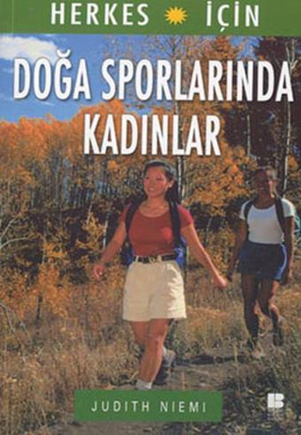 Doğa Sporlarında Kadınlar - Judith Niemi - Bilge Kültür Sanat