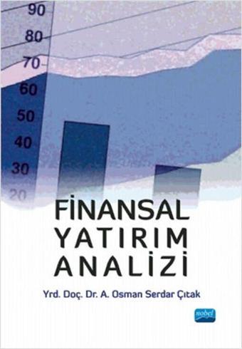 Finansal Yatırım Analizi - A. Osman Serdar Çıtak - Nobel Akademik Yayıncılık