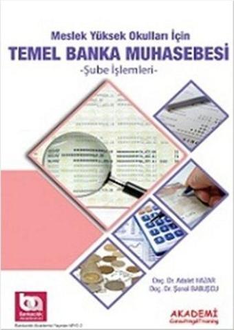 Meslek Yüksek Okulları için Temel Banka Muhasebesi - Adalet Hazar - Akademi Consulting