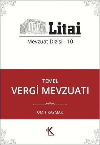 Temel Vergi Mevzuatı - Ümit Kaymak - Kuram