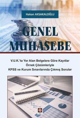 Genel Muhasebe - Hakan Aksakaloğlu - Ekin Basım Yayın