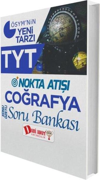 TYT Nokta Atışı Coğrafya Konu Özetli Soru Bankası - Kolektif  - Dahi Adam Yayıncılık