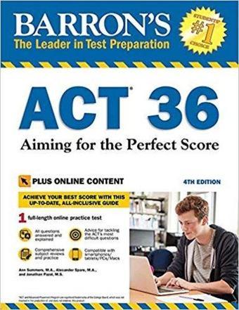 Barron's ACT 36 with Online Test: Aiming for the Perfect Score (Barron's Test Prep) - Alexander Spare M. A. - Barrons