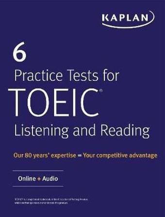 6 Practice Tests for TOEIC Listening and Reading: Online + Audio (Kaplan Test Prep) - Kolektif  - Kaplan