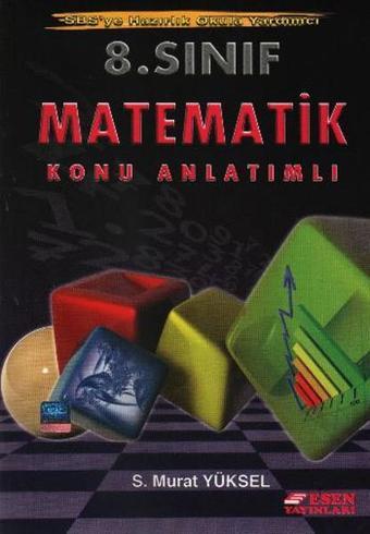 Esen 8. Sınıf Matematik Konu Anlatımlı - S.Murat Yüksel - Esen Yayıncılık - Eğitim