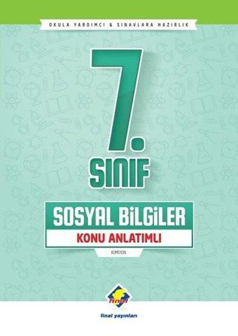 7.Sınıf Sosyal Bilgiler Konu Anlatımlı - Kolektif  - Final Yayıncılık