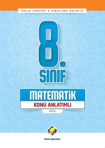 8.Sınıf Matematik Konu Anlatımlı - Kolektif  - Final Yayıncılık