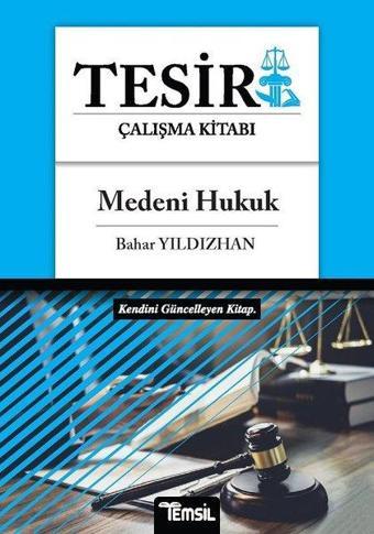 Tesir Çalışma Kitabı - Medeni Hukuk - Bahar Yıldızhan - Temsil Kitap