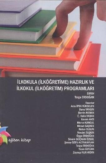 İlkokula (İlköğretime) Hazırlık ve İlkokul (İlköğretim) Programları - Eğiten Kitap