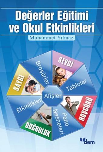 Değerler Eğitimi ve Okul Etkinlikleri - Muhammet Yılmaz - Ensar Neşriyat