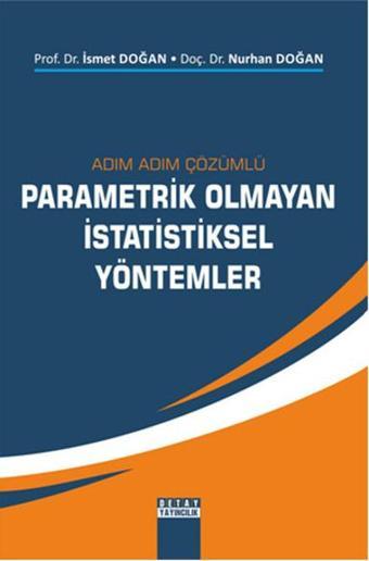 Adım Adım Çözümlü Parametrik Olmayan İstatistiksel Yöntemler - Nurhan Doğan - Detay Yayıncılık