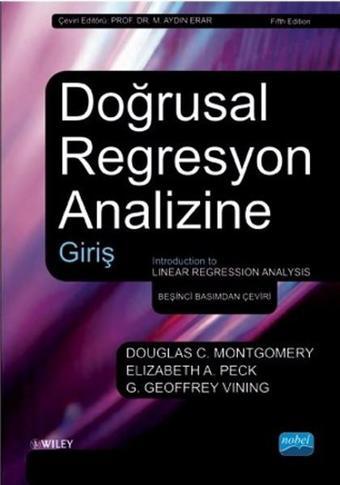Doğrusal Regresyon Analizine Giriş - Elizabeth A. Peck - Nobel Akademik Yayıncılık