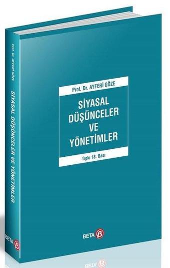 Siyasal Düşünceler ve Yönetimler - Ayferi Göze - Beta Yayınları