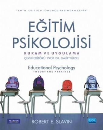 Eğitim Psikolojisi - Kuram ve Uygulama - Robert E. Slavin - Nobel Akademik Yayıncılık