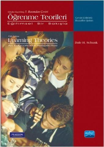 Öğrenme Teorileri - Dale H. Schunk - Nobel Akademik Yayıncılık