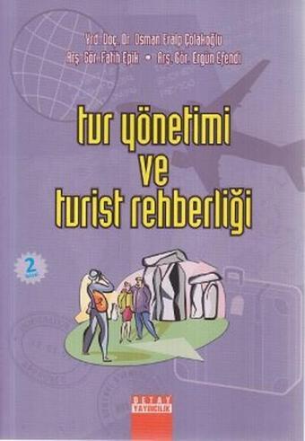 Tur Yönetimi ve Turist Rehberliği - Ergün Efendi - Detay Yayıncılık