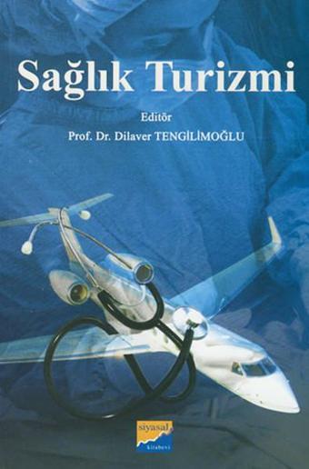 Sağlık Turizmi - Siyasal Kitabevi