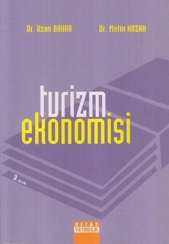 Turizm Ekonomisi - Ozan Bahar - Detay Yayıncılık