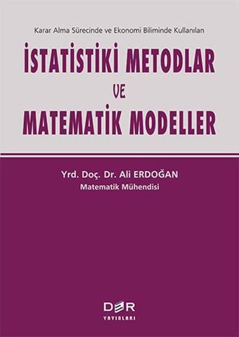 İstatistiki Metodlar ve Matematik Modeller - Ali Erdoğan - Der Yayınları