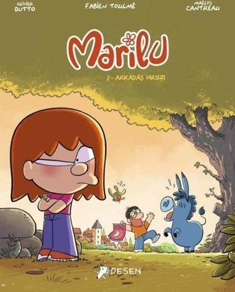 Marilu 2 - Arkadaş Hırsızı - Fabien Toulme - Desen Yayınları